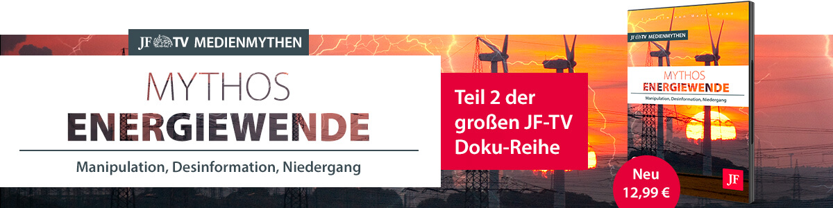 JF Medienmythen Mythos Energiewende Manipulation Desinformation Niedergang